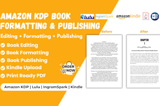 format and publish your book on amazon KDP, kindle, lulu, and ingramspark