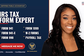 prepare, file and amend irs form 941, 941x, 990, 1099 w2 as CPA