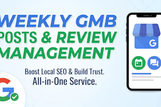 do weekly gmb posts and review management