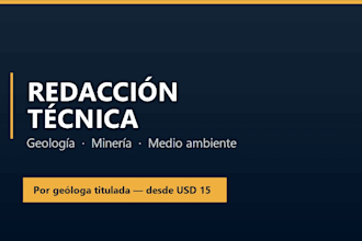 escribire informes y articulos tecnicos de geologia mineria y medio ambiente