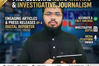 expert investigative journalist and news writer for your projects