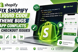 fix shopify liquid code theme bugs app conflicts and checkout issues