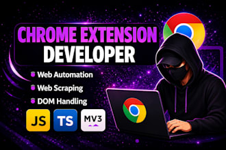 create develop build fix a custom google chrome extension for automation