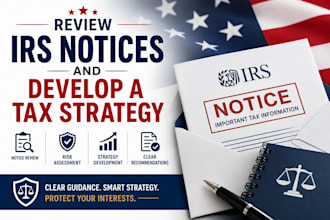 review irs notices and develop a tax strategy