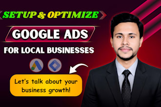 be your google ads specialist for local businesses