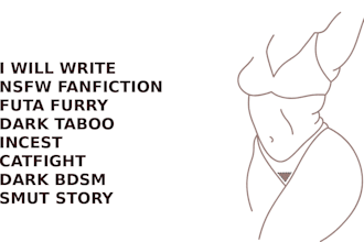 write nsfw fanfiction futa furry dark taboo incest catfight dark smut story bdsm