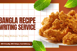 write bangla recipe blog posts and food content for you