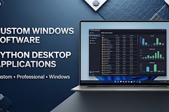 develop custom windows desktop software in python