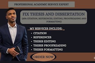 fix thesis, apa citation, references, editing, proofreading and formatting