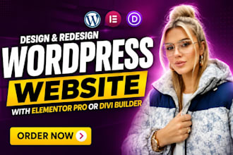 design and redesign wordpress website with elementor pro or divi builder expert