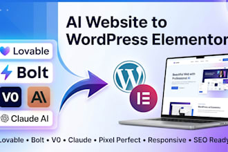 convert ai website from lovable, bolt, v0, claude to wordpress elementor