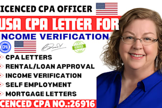 write income verification letter, rental or loan approval letter self employment