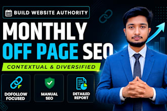 strengthen your website authority with monthly off page SEO