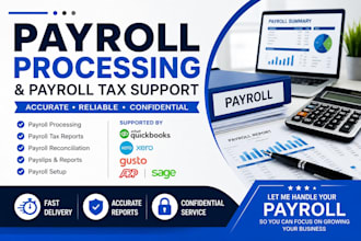 process payroll and prepare payroll tax reports accurately