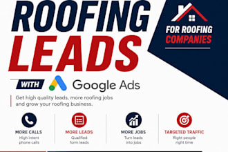 run google ads for roofing companies to get more calls and leads
