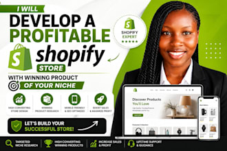 develop a profitable shopify store with winning product of your niche