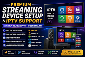 provide premium streaming device setup and iptv support
