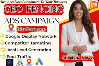 setup geofencing ads to target local customers and generate leads