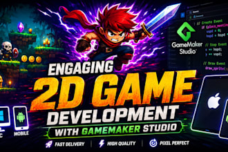 develop engaging 2d game in gamemaker studio for PC and mobile