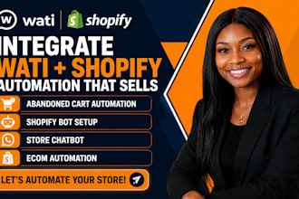 integrate wati shopify ecom automation abandoned cart shopify bot store chatbot