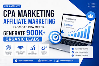 cpa marketing, affiliate marketing promote cpa offer generate 900k organic leads