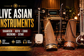 record live shamisen, koto, erhu, guzheng, and sitar, for your song