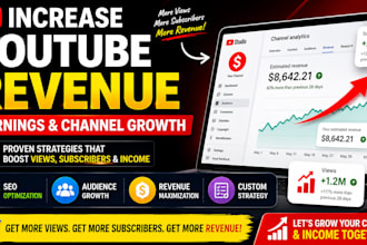 increase youtube revenue, earnings, and channel growth with SEO and monetization