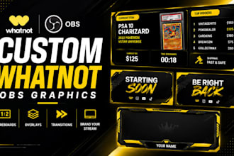 create custom whatnot obs graphics, scoreboards, overlays and transitions