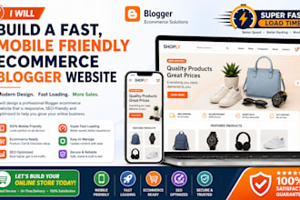 design a fast, mobile friendly ecommerce blogger website