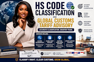 do hs code classification and global custom tariff advisory