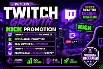 do twitch growth kick promotion twitch live stream twitch affiliate an moderator