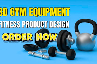 design 3d gym equipment, fitness products, and 3d cad models for manufacturing