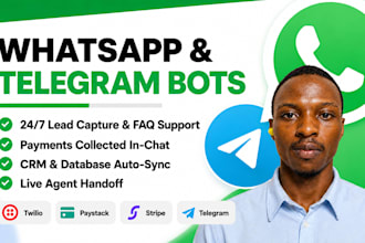 build a custom whatsapp, telegram sales bot, stripe and paystack integration