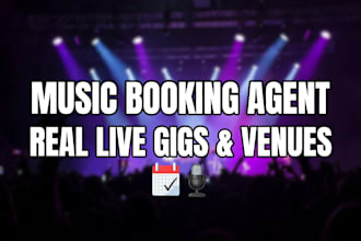 be your music booking agent and secure real performance opportunities