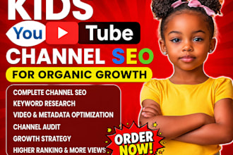 professionally optimize kids youtube channel SEO for organic growth