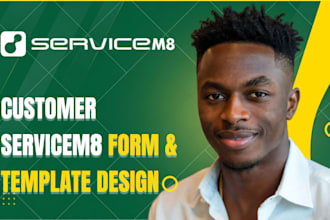do custom servicem8 forms and template designs