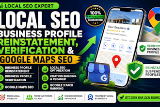 do local SEO, business profile reinstatement, verification and google maps rank