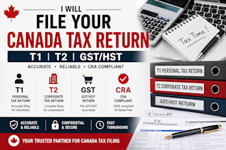 file your canada personal and corporate tax return t1 t2 and gst hst