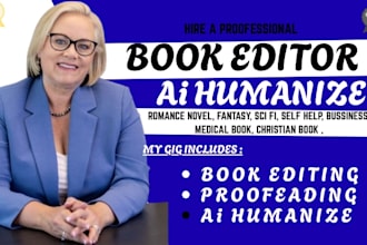 edit, proofread, and humanize your romance, fantasy, fiction, or nonfiction book