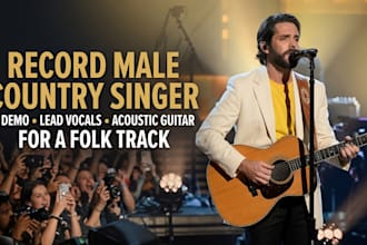 record male country singer demo lead vocals and acoustic guitar for a folk track