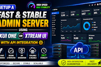 setup a fast and stable admin server using xui one or xtream ui with API
