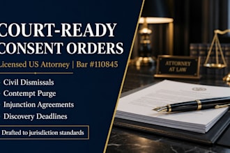 draft a civil litigation consent order to dismiss your lawsuit with prejudice