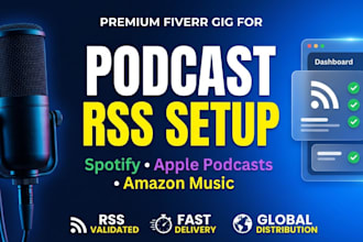set podcast buzzsprout libsyn podbean RSS feed for podcast launch on spotify