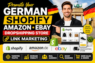 promote german shopify, amazon, ebay, dropshipping product store, link marketing