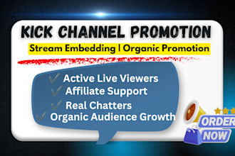 do kick channel promotion, kick affiliate and live viewers for full growth