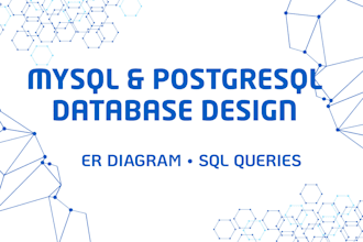 design mysql and postgresql databases and write sql queries
