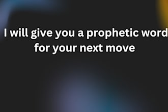 prophecy and give you accurate prophetic word