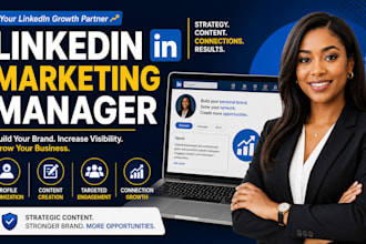 be your linkedin marketing manager for business growth and personal branding