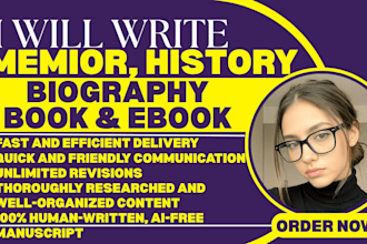 ghostwrite your memoir, biography, history or autobiography book