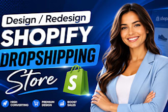 design, redesign shopify store, build shopify website shopify dropshipping store
